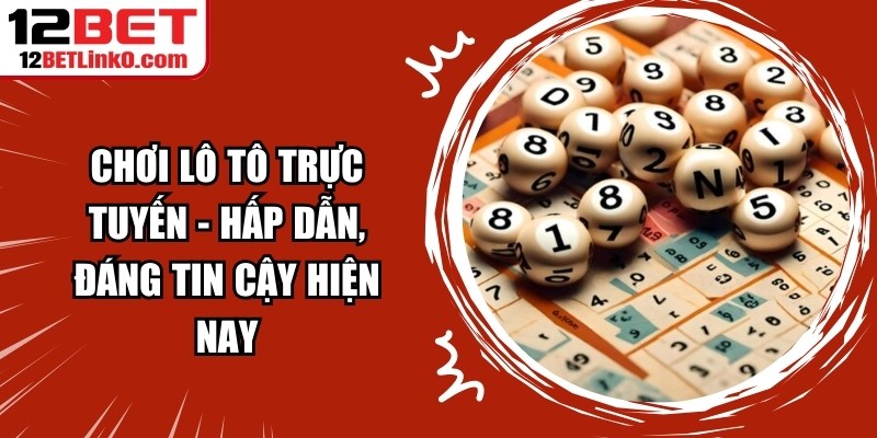 Chơi Lô Tô Trực Tuyến